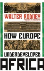 How Europe Underdeveloped Africa: Ihwal Nasib Afrika tanpa Imperialisme